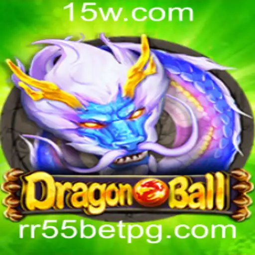Descubra o Universo de DragonBall com RR55bet