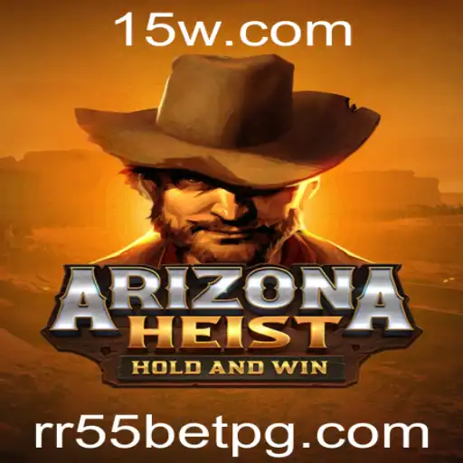 Explorando o Universo do Jogo ArizonaHeist e a Emoção da RR55bet
