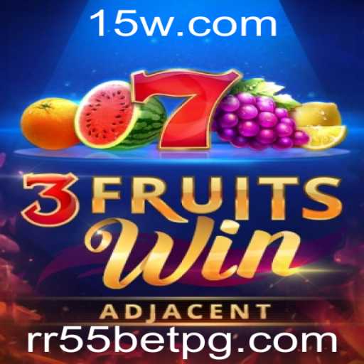 Descubra o Mundo do Jogo 3FruitsWin e as Emoções do RR55bet