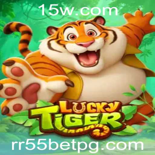 LuckyTiger: Explore o Mundo Empolgante do Jogo RR55bet